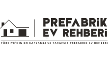 Prefabrik Ev Rehberi